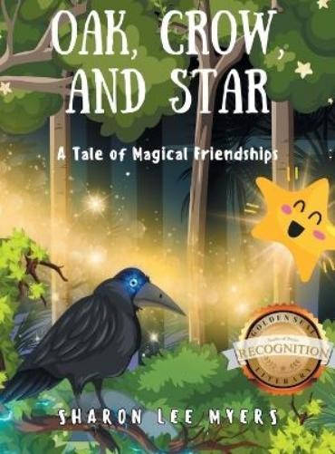 Sharon Lee Myers Oak, Crow, and Star (Copertina rigida)