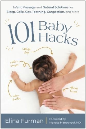 Elina Furman 101 Baby Hacks (Tascabile)