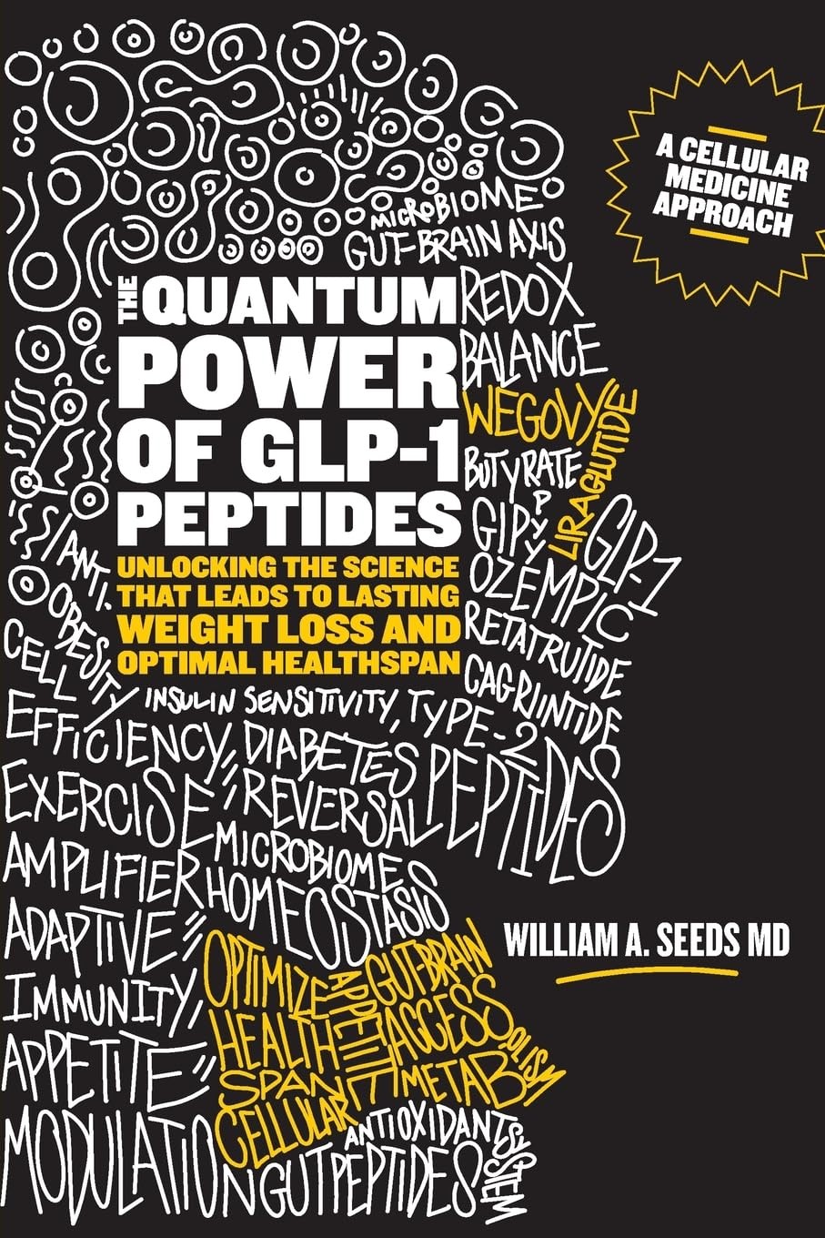 William A Seeds The Quantum Power of GLP-1 Peptides: Unlocking the S (Tascabile)