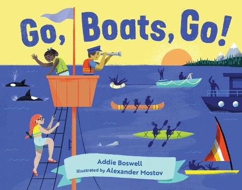 Addie Boswell Go, Boats, Go! (Libro di cartone) In Motion