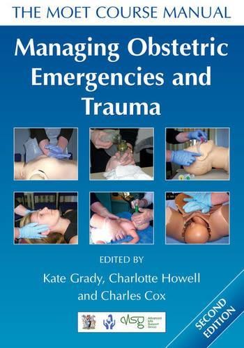 Charlotte Howell Kate Grady Char Managing Obstetric Emergencies and (Tascabile)