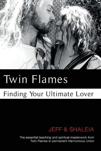Jeff Divine Shaleia Divine Twin Flames (Tascabile)