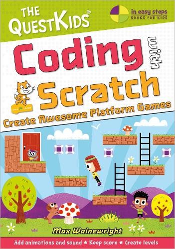 Max Wainewright Coding with Scratch - Create Awesome Platform Games (Tascabile)