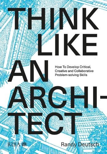 Randy Deutsch Think Like An Architect (Tascabile)