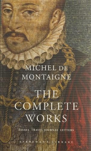 Michel De Montaigne The Complete Works (Copertina rigida)