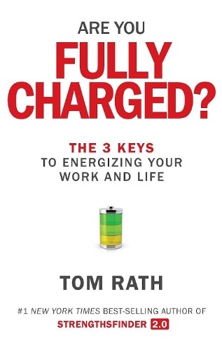 Tom Rath Are You Fully Charged? (Copertina rigida)
