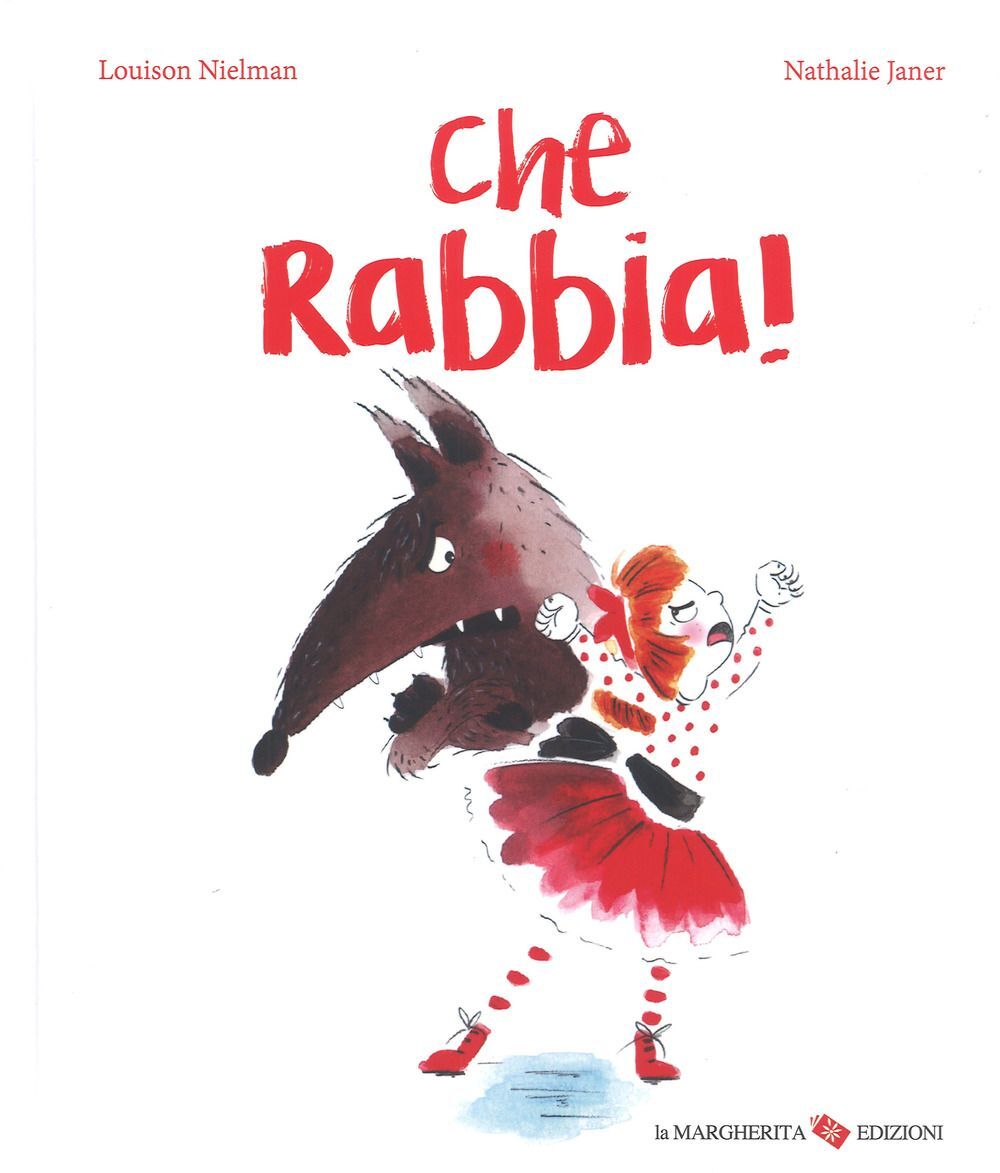Libri Louison Nielman - Che Rabbia! Ediz. A Colori