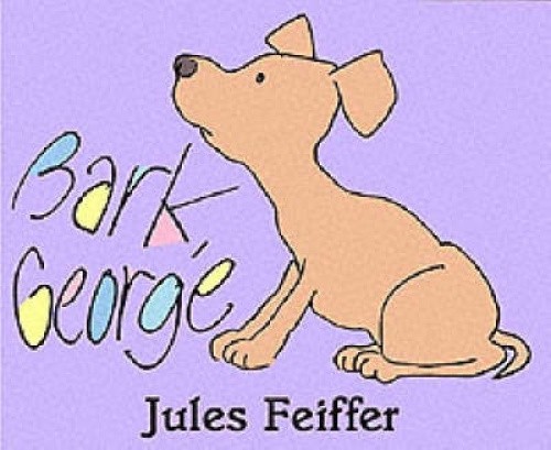 Bark, George by Jules Feiffer [Hardback]