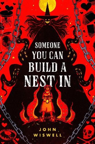 John Wiswell Someone You Can Build A Nest In (Tascabile)