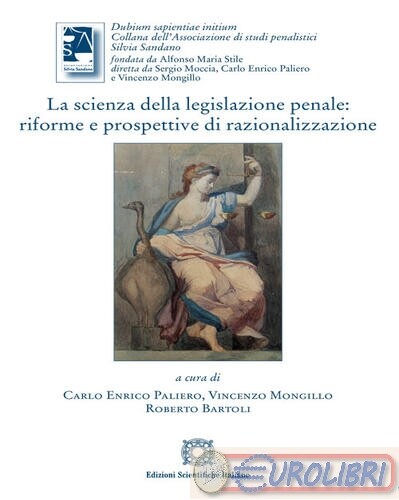 9788849554861 AA.VV. SCIENZA DELLA LEGISLAZIONE PENALE ESI