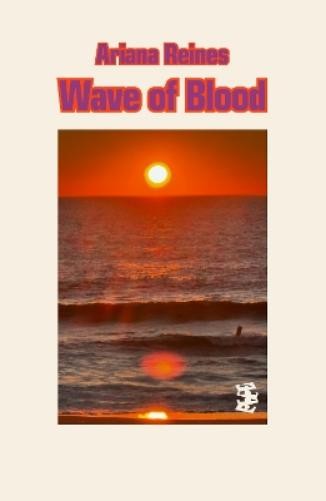 Ariana Reines Wave of Blood (Tascabile)