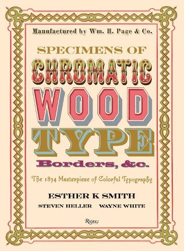 Esther K. Smith Specimens of Chromatic Wood Type, Borders, &c (Copertina rigida)