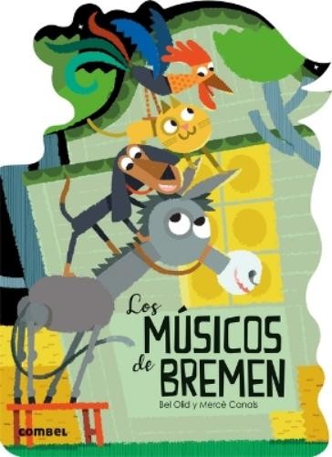 Bel Olid Los Músicos de Bremen / The Musicians of Bremen (Tascabile)