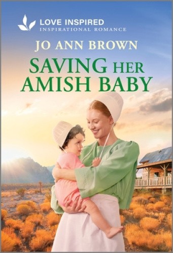 Saving Her Amish Baby: An Uplifting Inspirational Romance (Amish of Lost River)