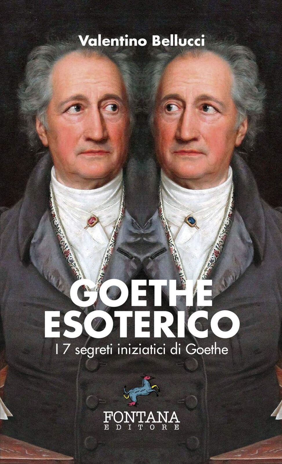 9788898750634 Goethe Esoterico: I 7 segreti iniziatici di Goethe - Valentino Bel