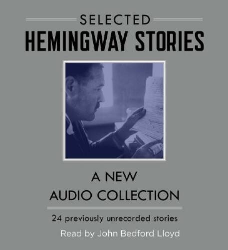 Ernest Hemingway Selected Hemingway Stories (CD)