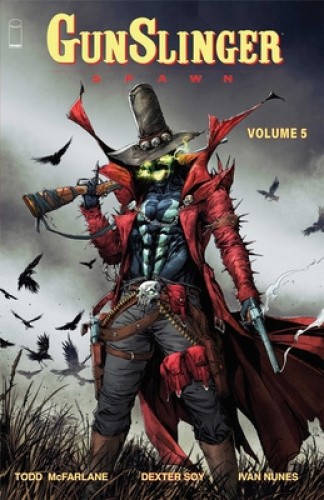Gunslinger Spawn Volume 5 (GUNSLINGER SPAWN TP) by Todd McFarlane [Paperback]