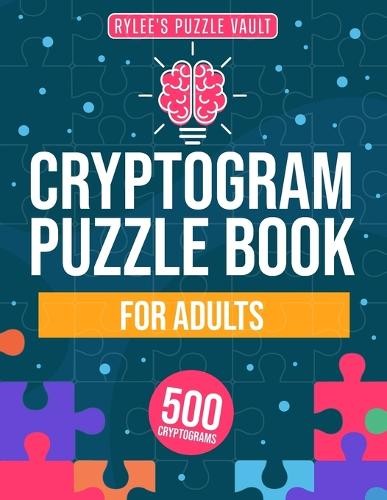 Rylee Cliffman Cryptograms Puzzle Book For Adults (Tascabile)