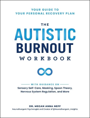 Megan Anna Neff The Autistic Burnout Workbook (Tascabile)