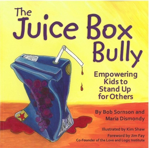 Maria Dismondy Bob Sornson The Juice Box Bully (Tascabile)