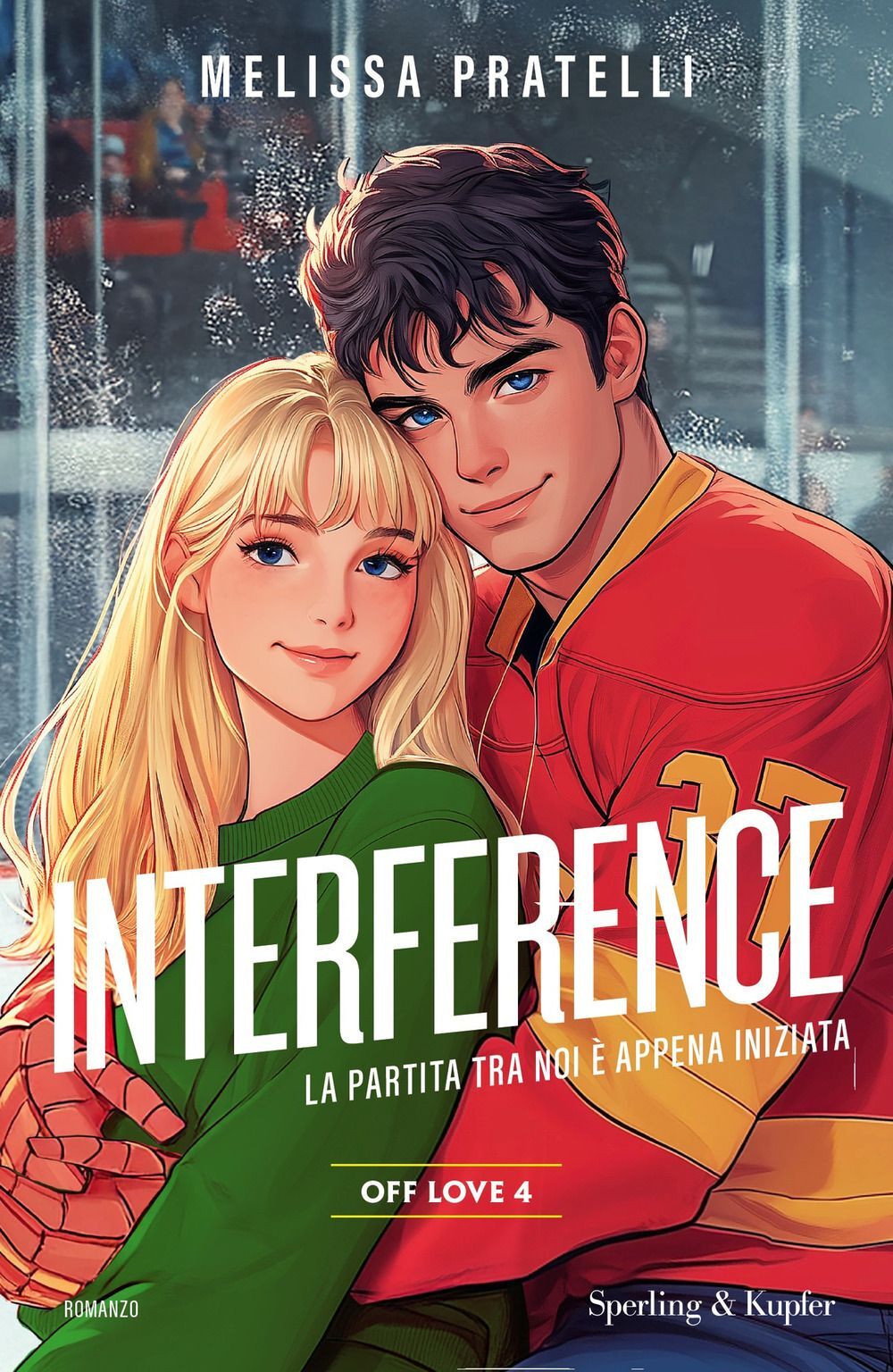 Libri Melissa Pratelli - Interference. Off Love #04