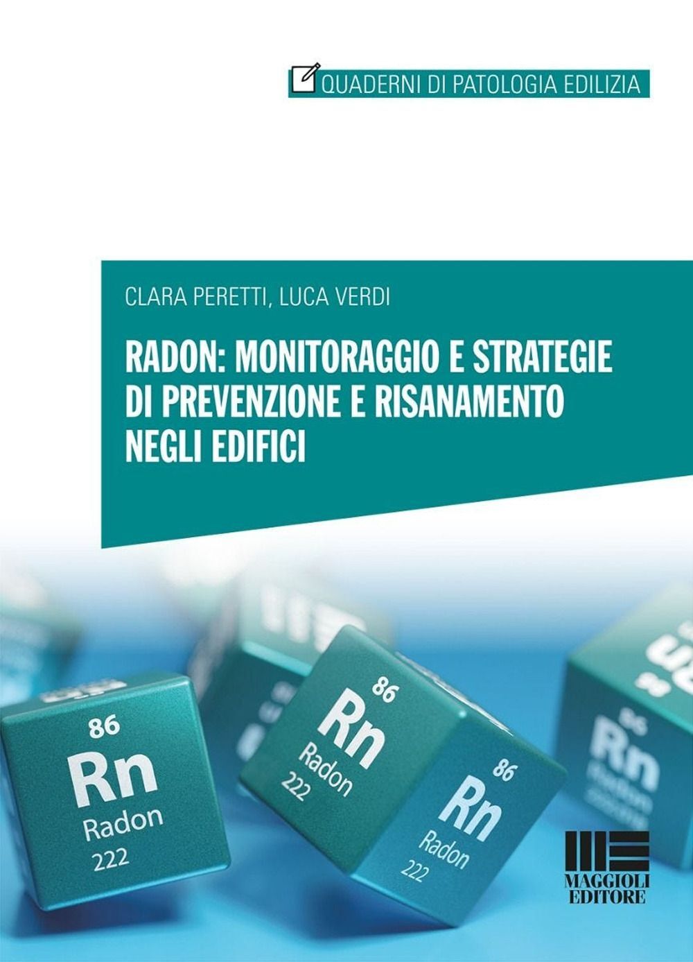 Libri Clara Peretti / Verdi Luca - Radon: Monitoraggio E Strategie Di Prevenzion