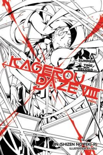 Kagerou Daze, Vol. 8 (Light Novel): Summer Time Reload by Jin [Paperback]