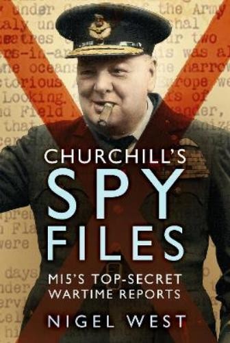 Nigel West Churchill's Spy Files (Tascabile)
