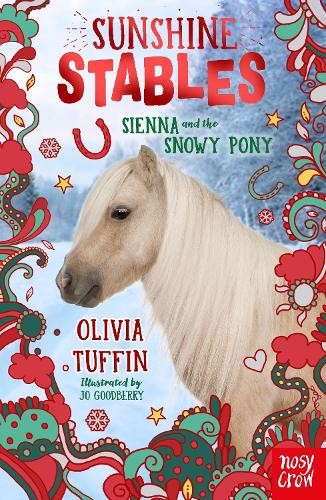 Olivia Tuffin Sunshine Stables: Sienna and the Snowy Pony (Tascabile)