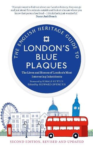 English Heritage The English Heritage Guide To London's Blue Plaques (Tascabile)
