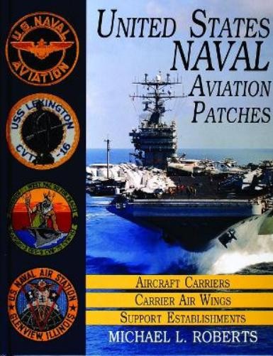 Michael L. Roberts United States Navy Patches Series (Copertina rigida)