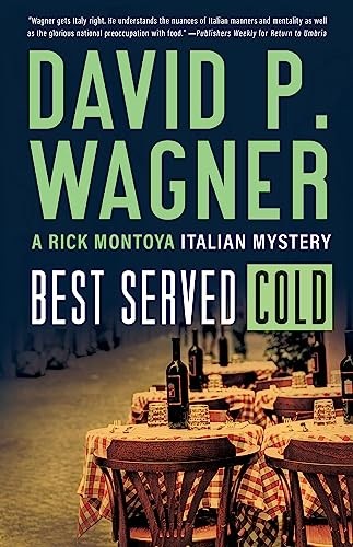 David P. Wagner Best Served Cold: 8 (Rick Montoya Italian Mysteries) (Tascabile)
