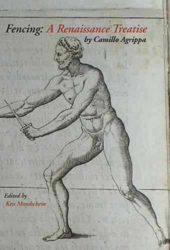 Fencing: A Renaissance Treatise by Camillo Agrippa [Hardback]