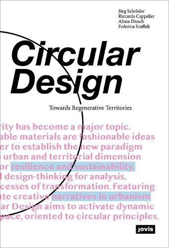 Circular Design: Towards Regenerative Territories by Schröder, Jörg [Paperback]