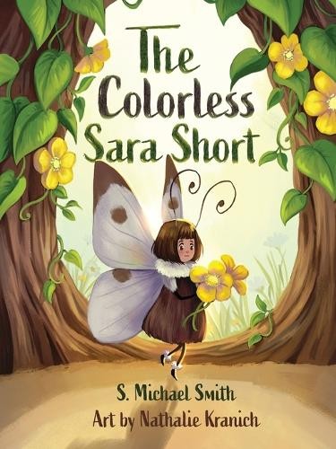 Nathalie Kranich S Michael Smith The Colorless Sara Short (Tascabile)