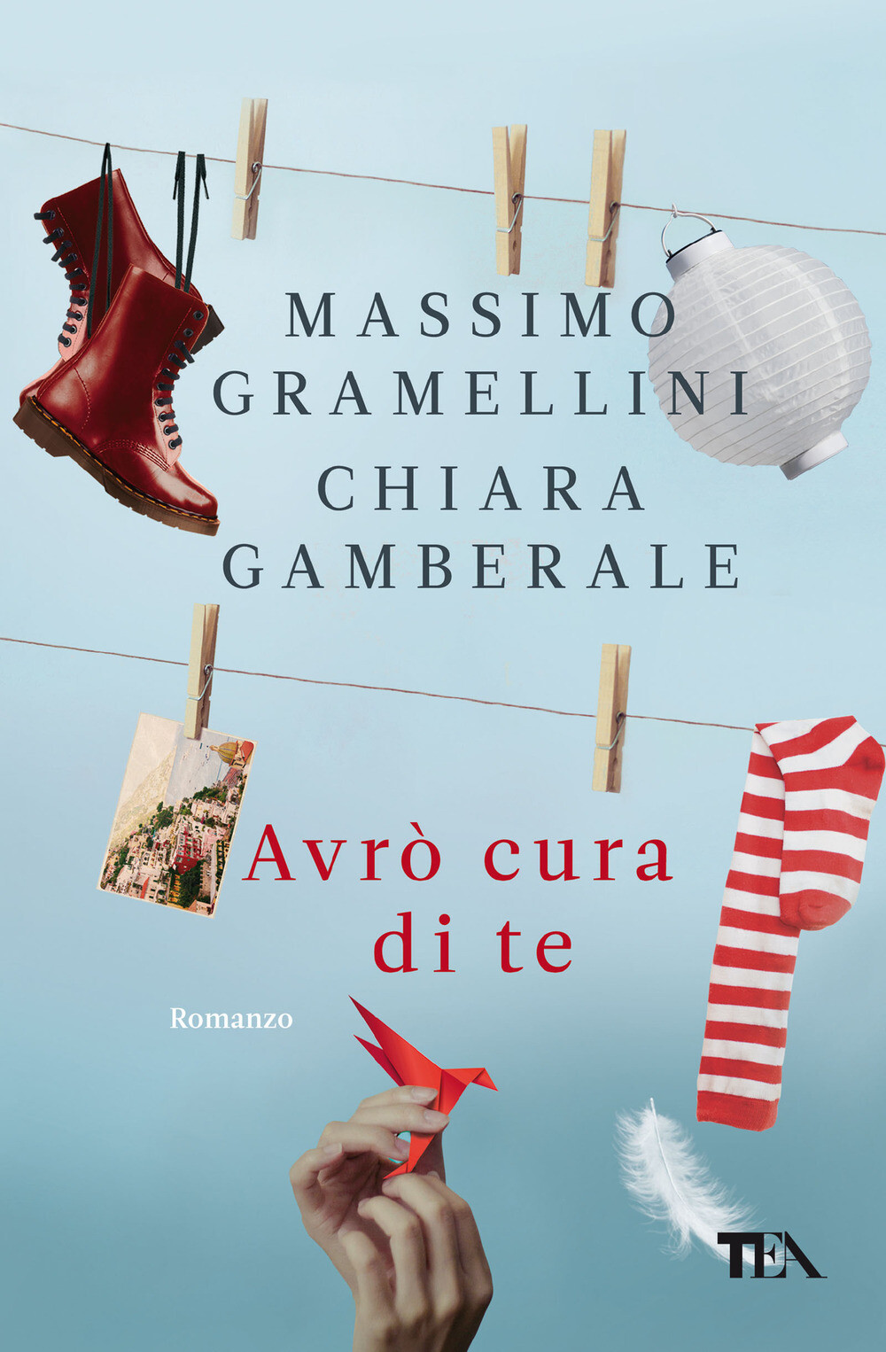 Avrò cura di te - Gramellini Massimo, Gamberale Chiara
