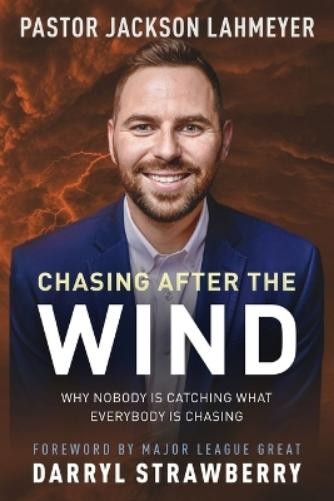 Jackson Lahmeyer Chasing After the Wind (Tascabile)