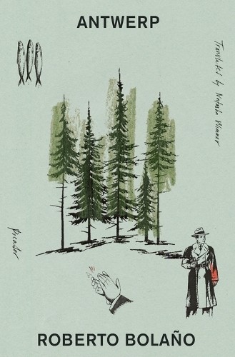 Roberto Bolaño Antwerp (Tascabile)