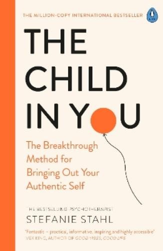 Stefanie Stahl The Child In You (Tascabile)