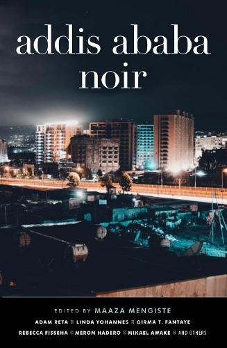 Cheryl Moskowitz Addis Ababa Noir (Tascabile)