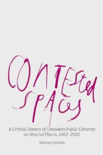 Whitney Kemble Contested Spaces (Tascabile)