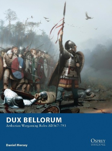 Daniel Mersey Dux Bellorum (Tascabile) Osprey Wargames