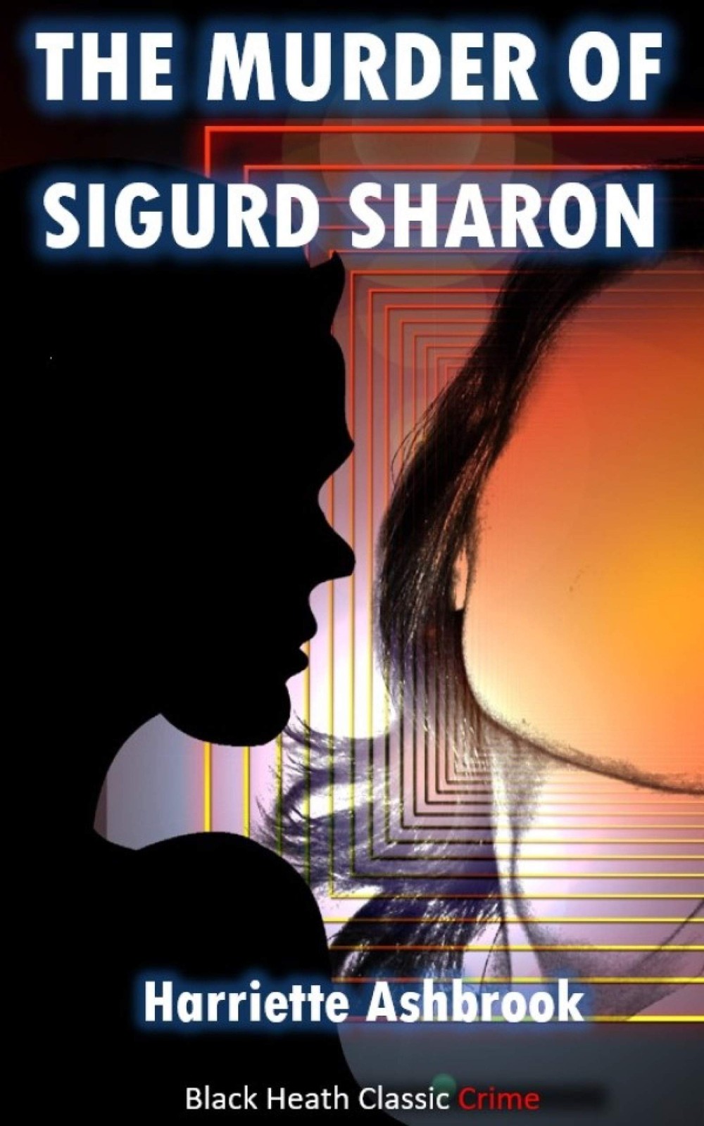 Harriette Ashbrook The Murder of Sigurd Sharon (Tascabile)