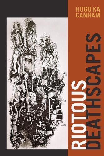 Hugo ka Canham Riotous Deathscapes (Tascabile)