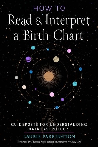 Laurie Farrington Theresa Ree How to Read and Interpret a Birth Char (Tascabile)