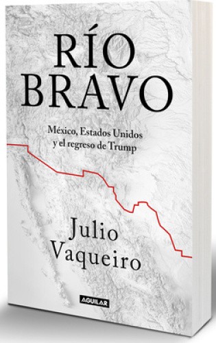 Río Bravo. La Frontera Entre Sheinbaum Y Trump / Río Bravo. the Border Between