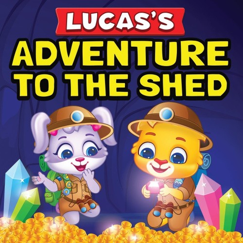 Lucas's Adventure To The Shed: From Shed Cleaning To Treasure Hunting Bedtime