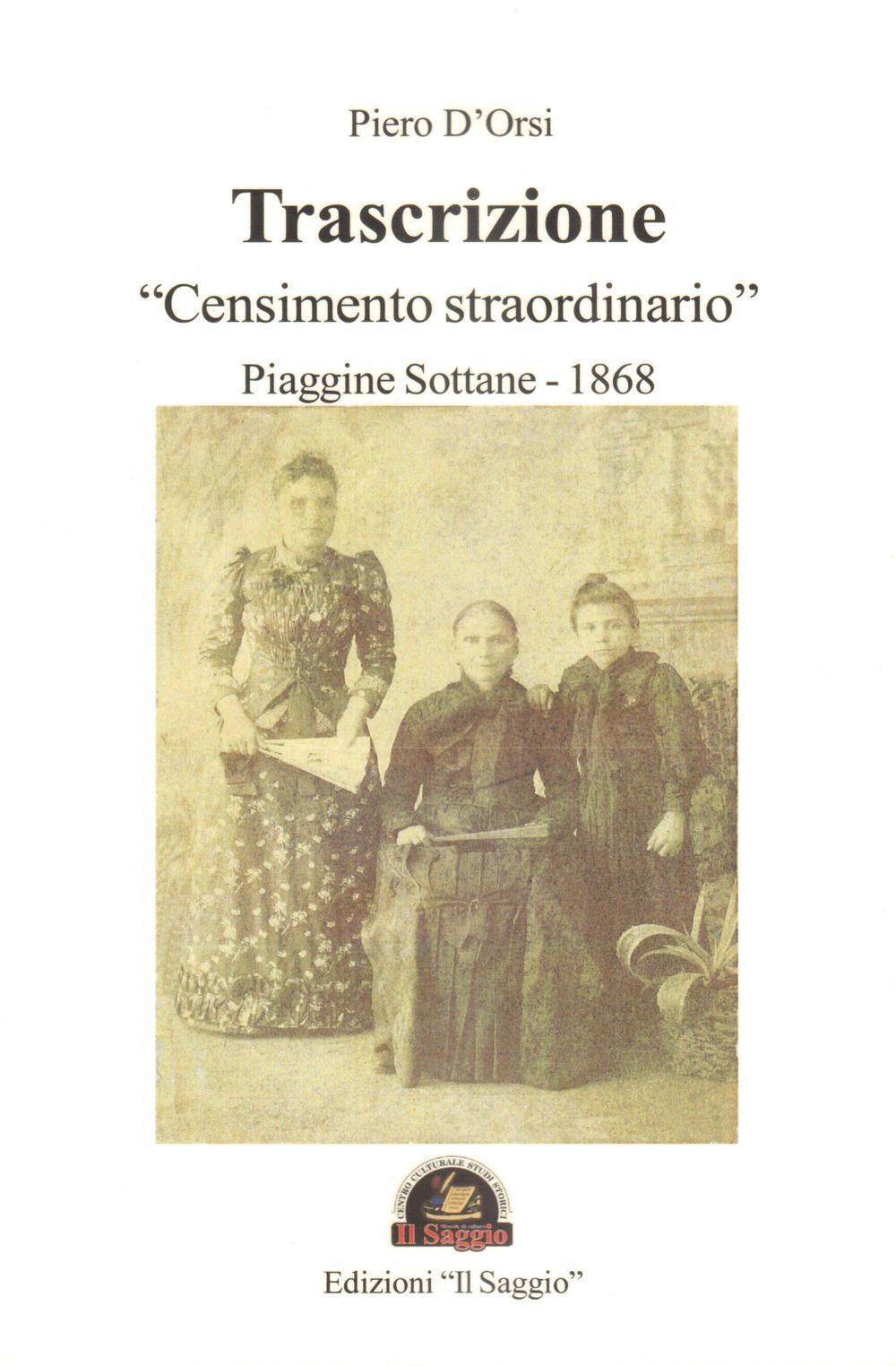 Libri D'Orsi Piero - Trascrizione Censimento Straordinario. Piaggine Sottane 186