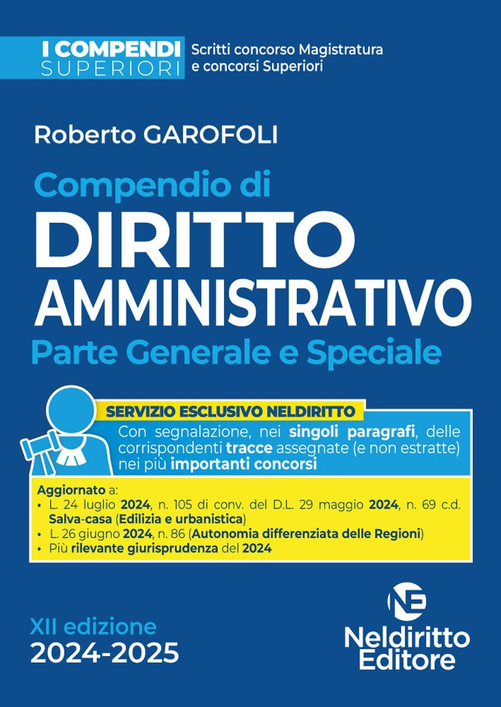 Libri Roberto Garofoli - Compendio Di Diritto Amministrativo. Parte Generale E S