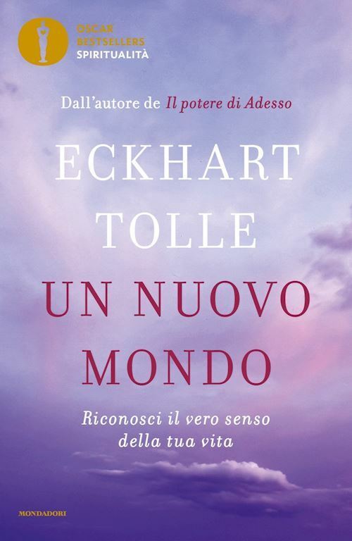 UN NUOVO MONDO  - TOLLE ECKHART - MONDADORI